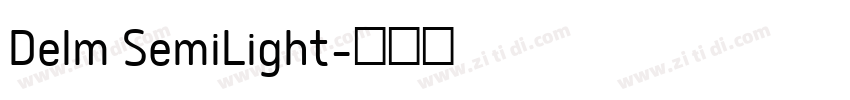 Delm SemiLight字体转换